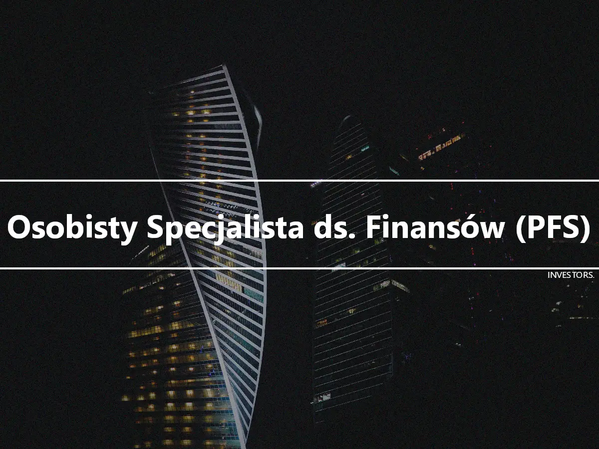 Osobisty Specjalista ds. Finansów (PFS)