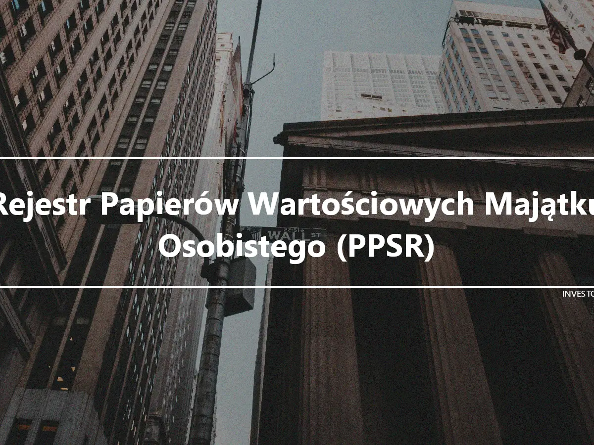 Rejestr Papierów Wartościowych Majątku Osobistego (PPSR)