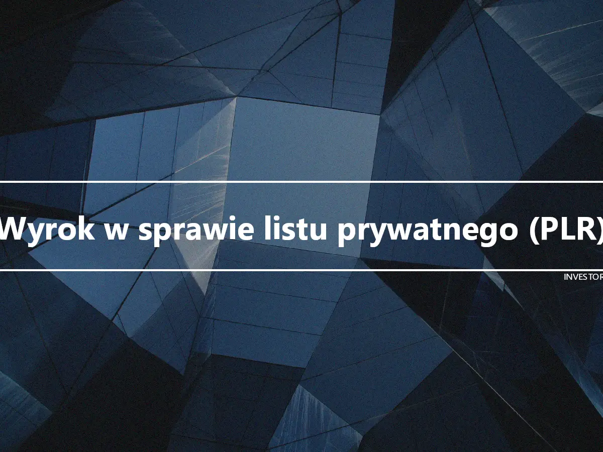 Wyrok w sprawie listu prywatnego (PLR)