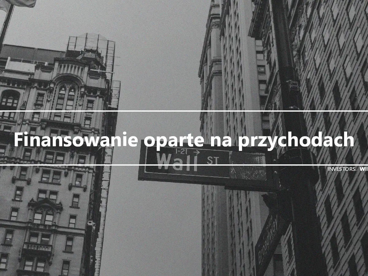 Finansowanie oparte na przychodach