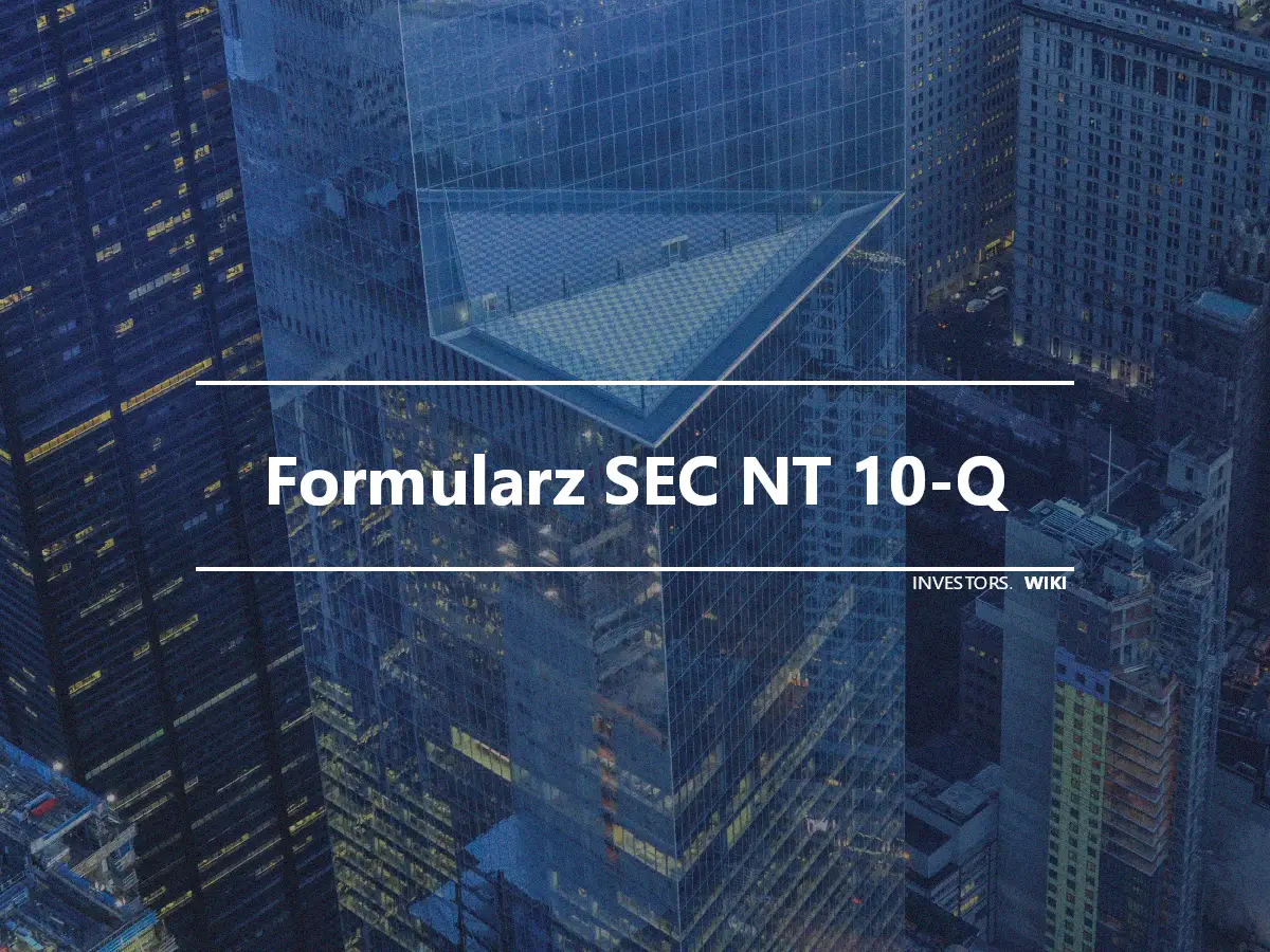 Formularz SEC NT 10-Q