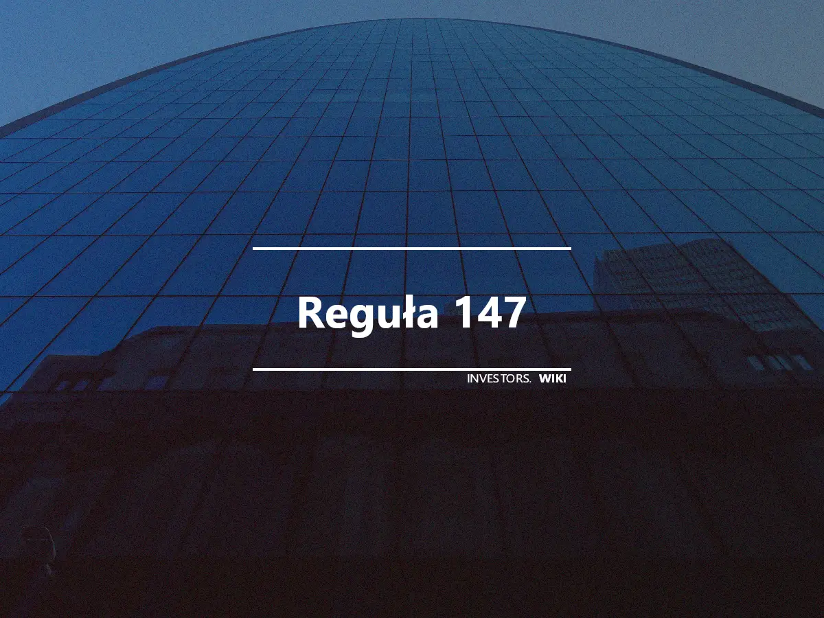 Reguła 147