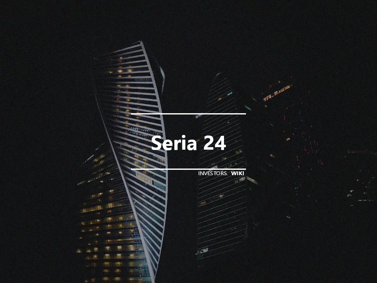 Seria 24