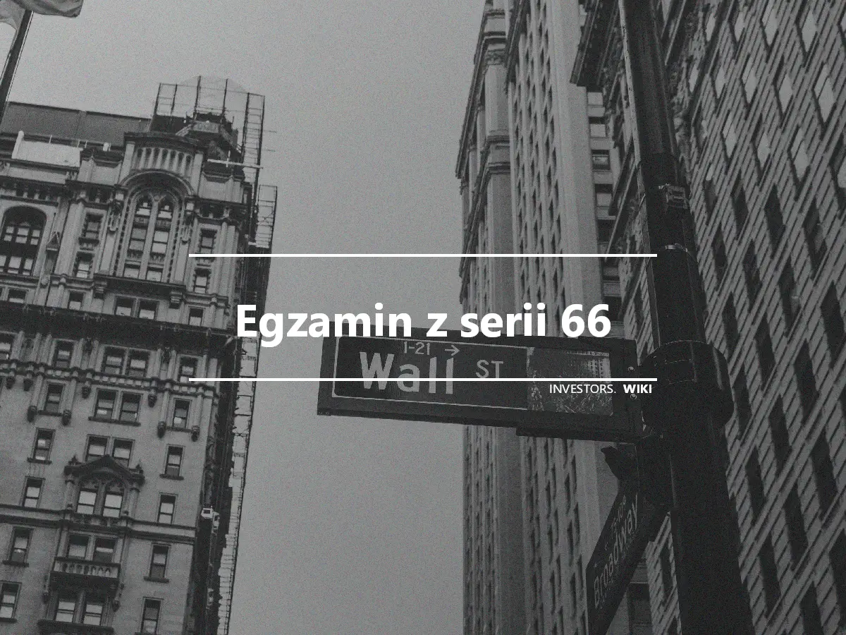 Egzamin z serii 66