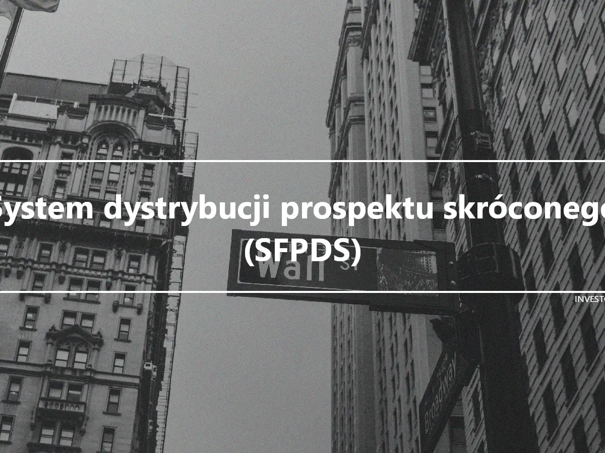 System dystrybucji prospektu skróconego (SFPDS)