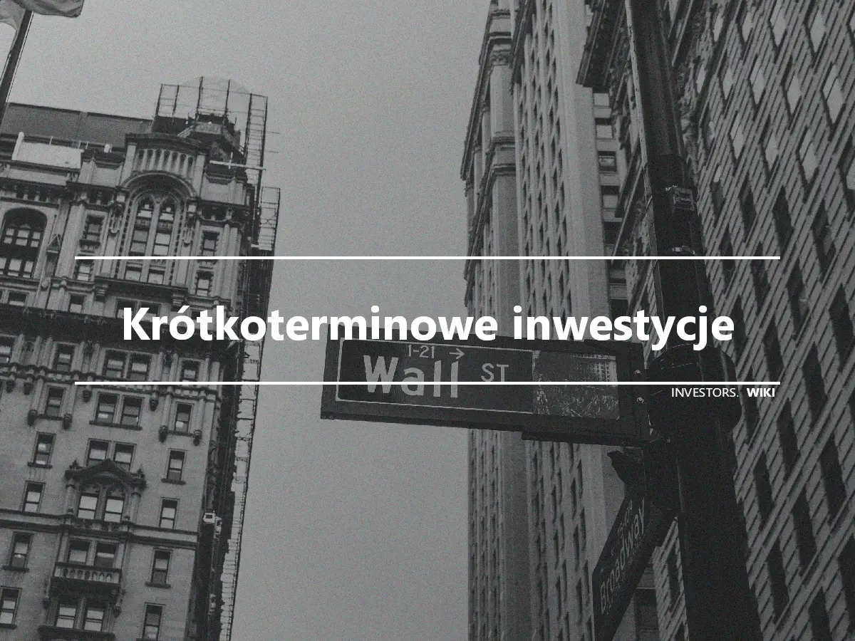 Krótkoterminowe inwestycje