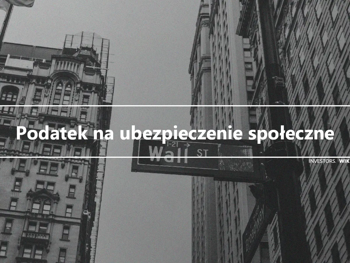 Podatek na ubezpieczenie społeczne