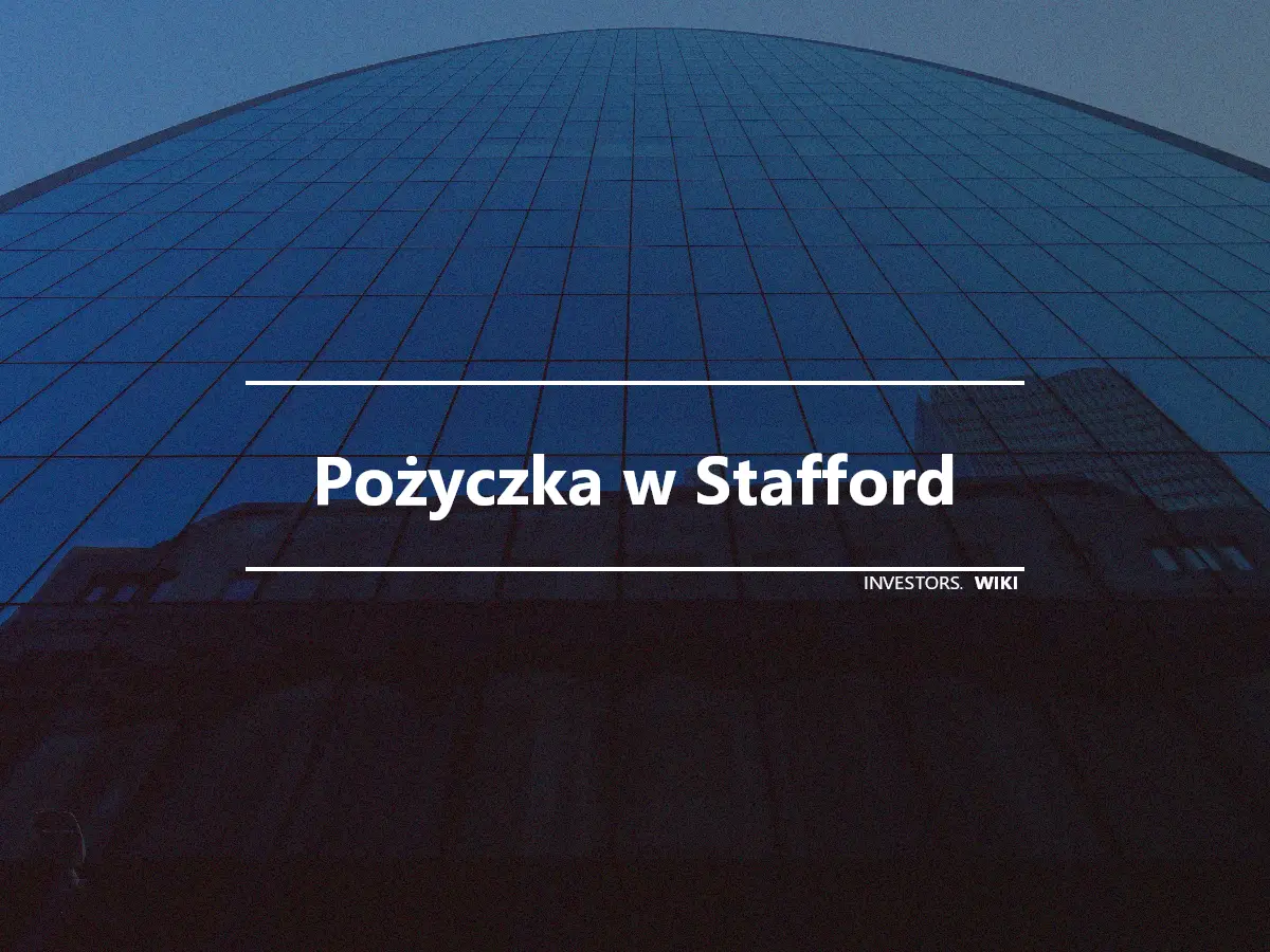 Pożyczka w Stafford