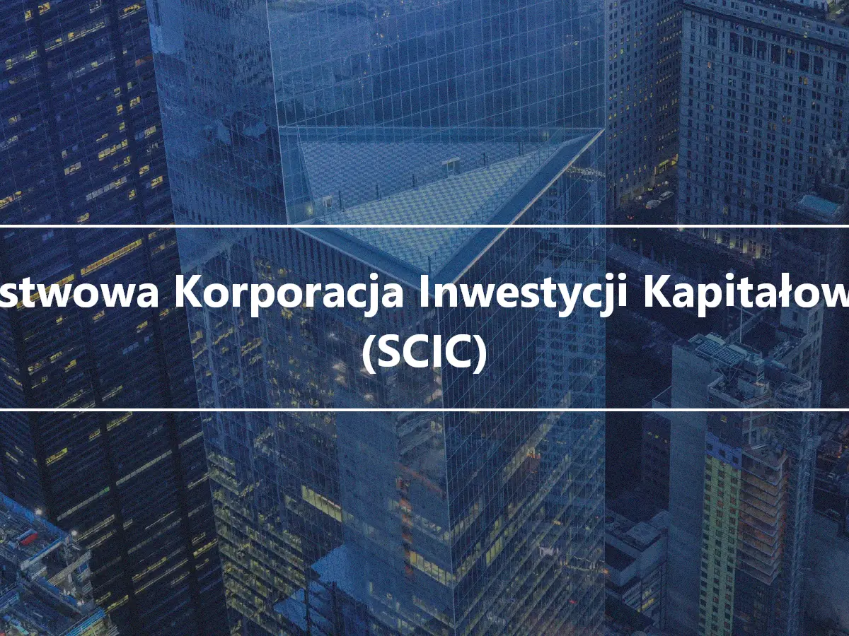 Państwowa Korporacja Inwestycji Kapitałowych (SCIC)