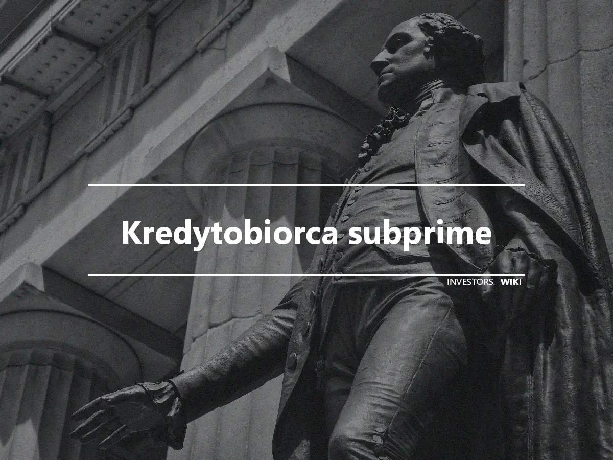 Kredytobiorca subprime