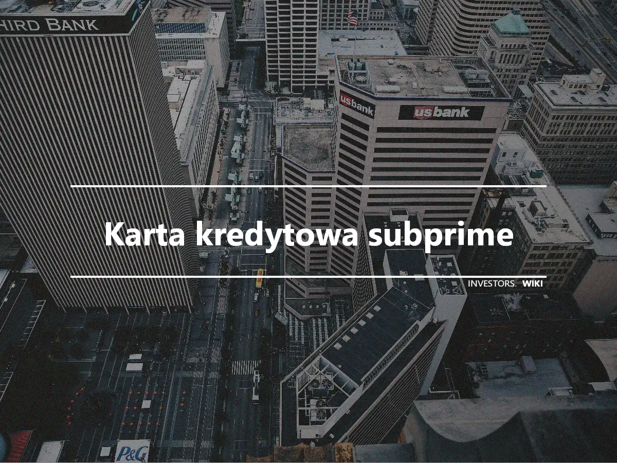 Karta kredytowa subprime