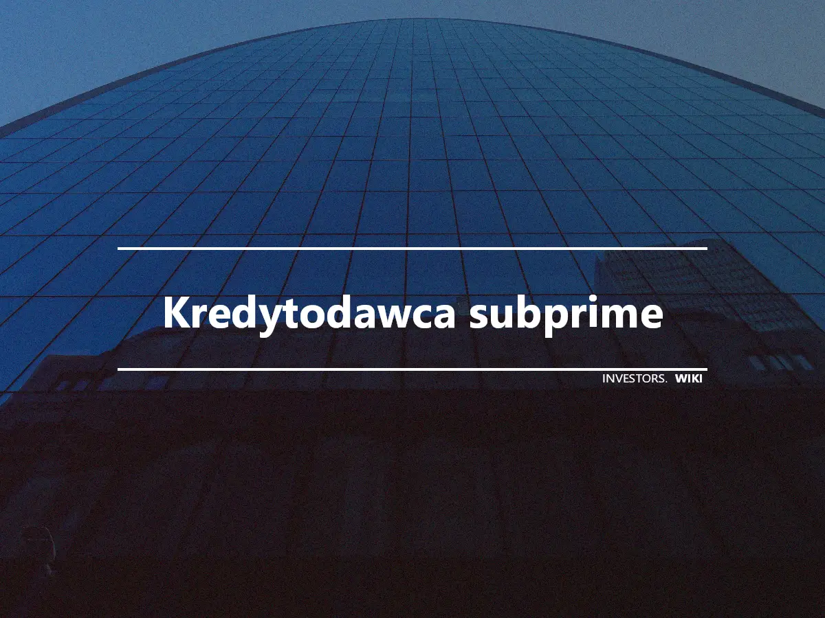 Kredytodawca subprime