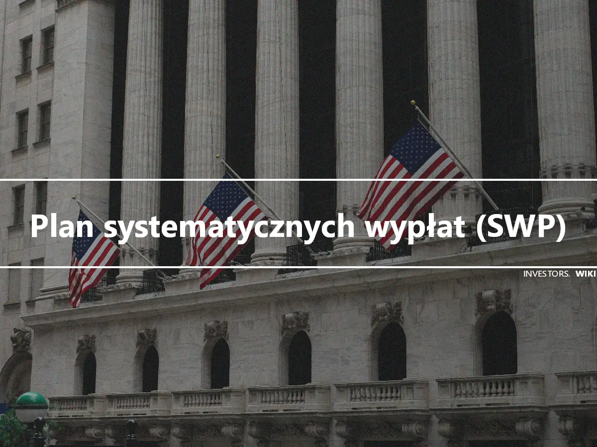 Plan systematycznych wypłat (SWP)