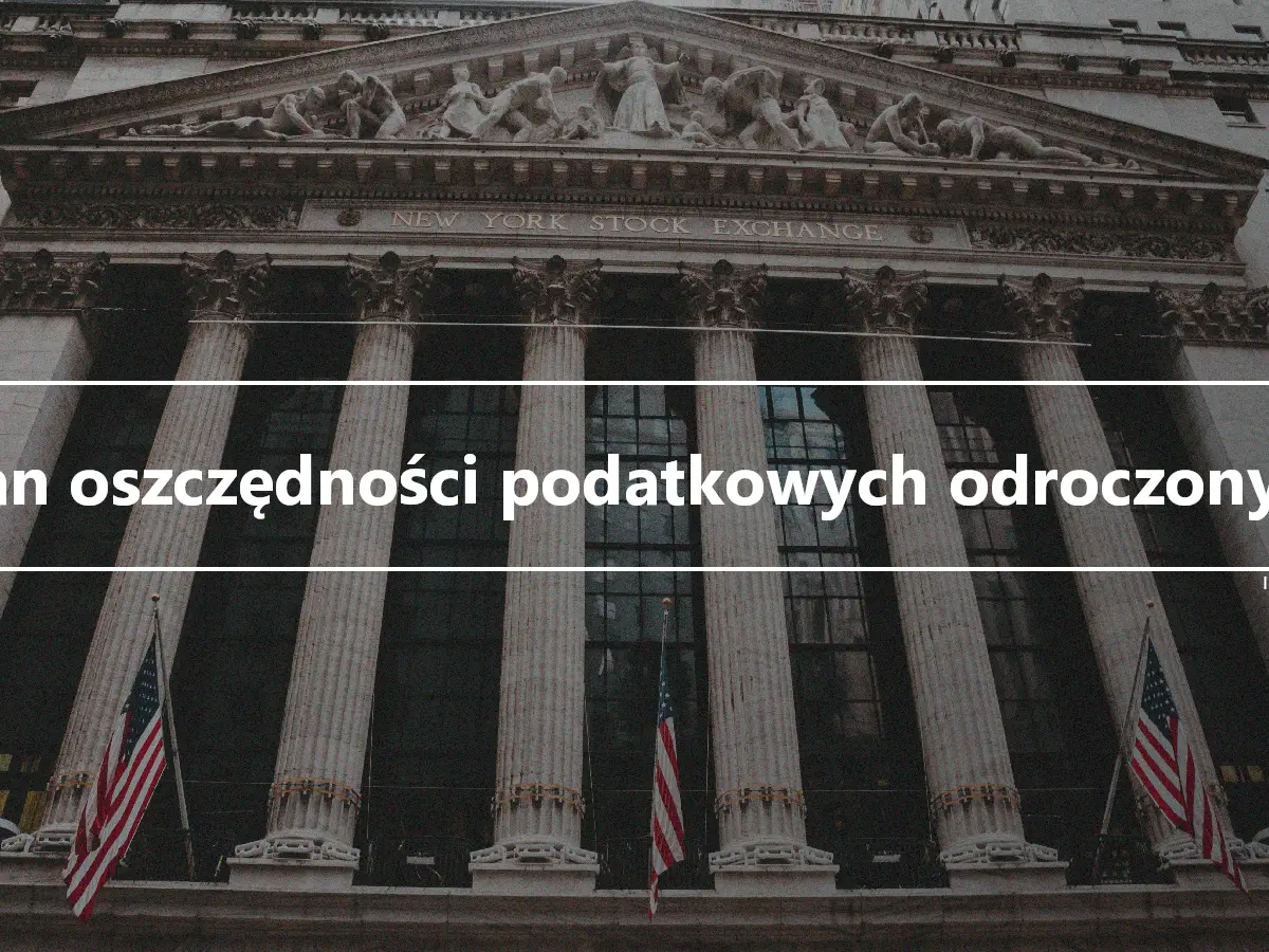 Plan oszczędności podatkowych odroczonych