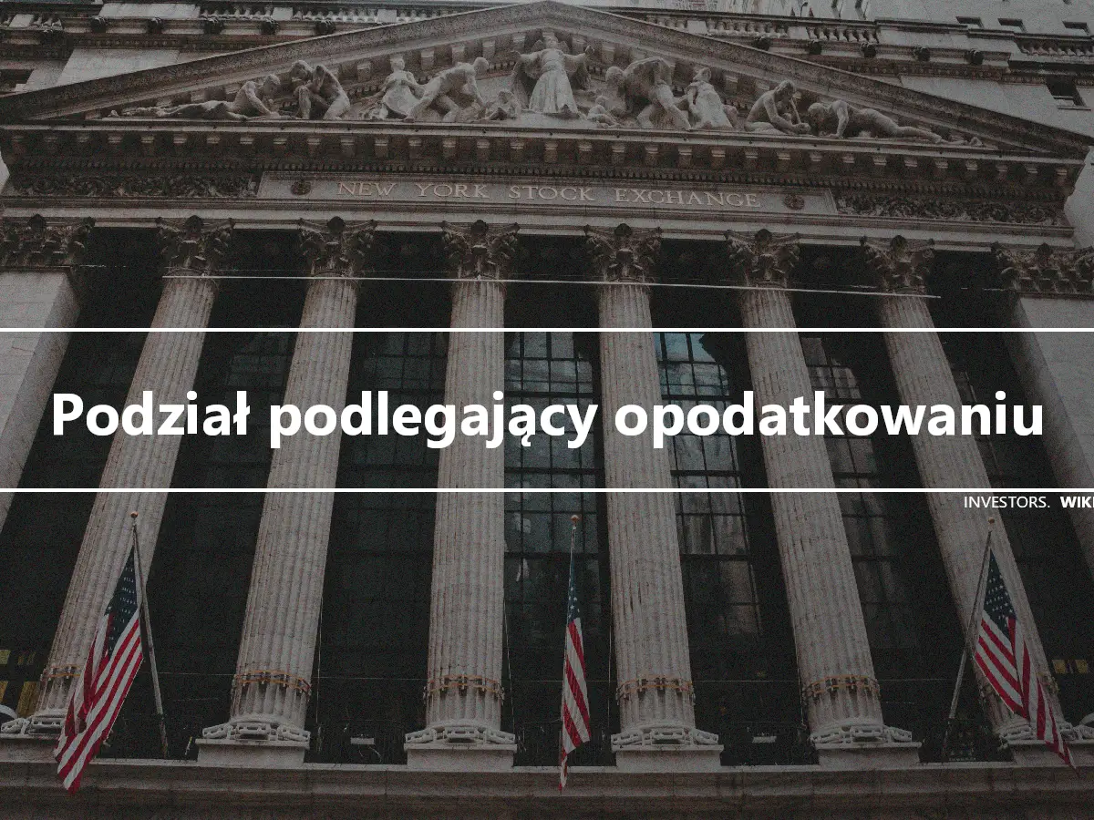 Podział podlegający opodatkowaniu