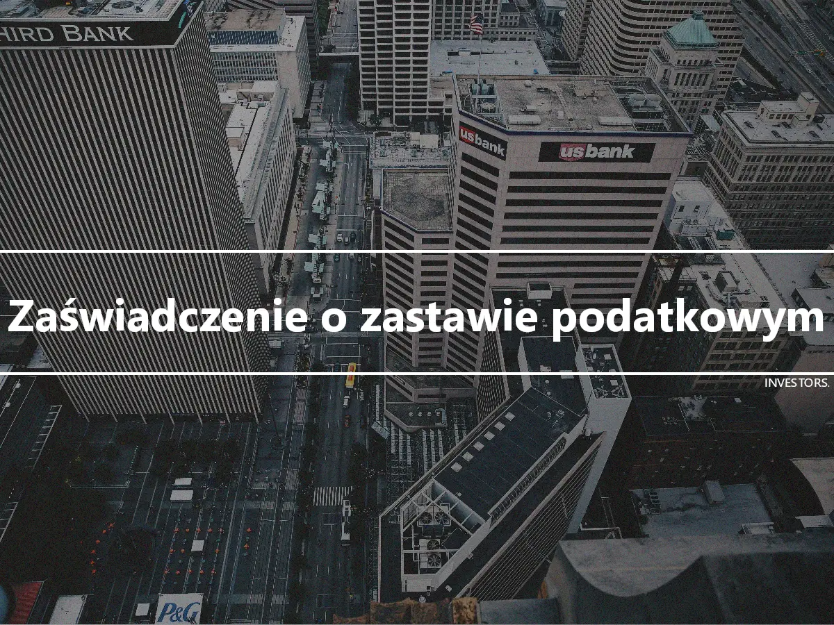 Zaświadczenie o zastawie podatkowym