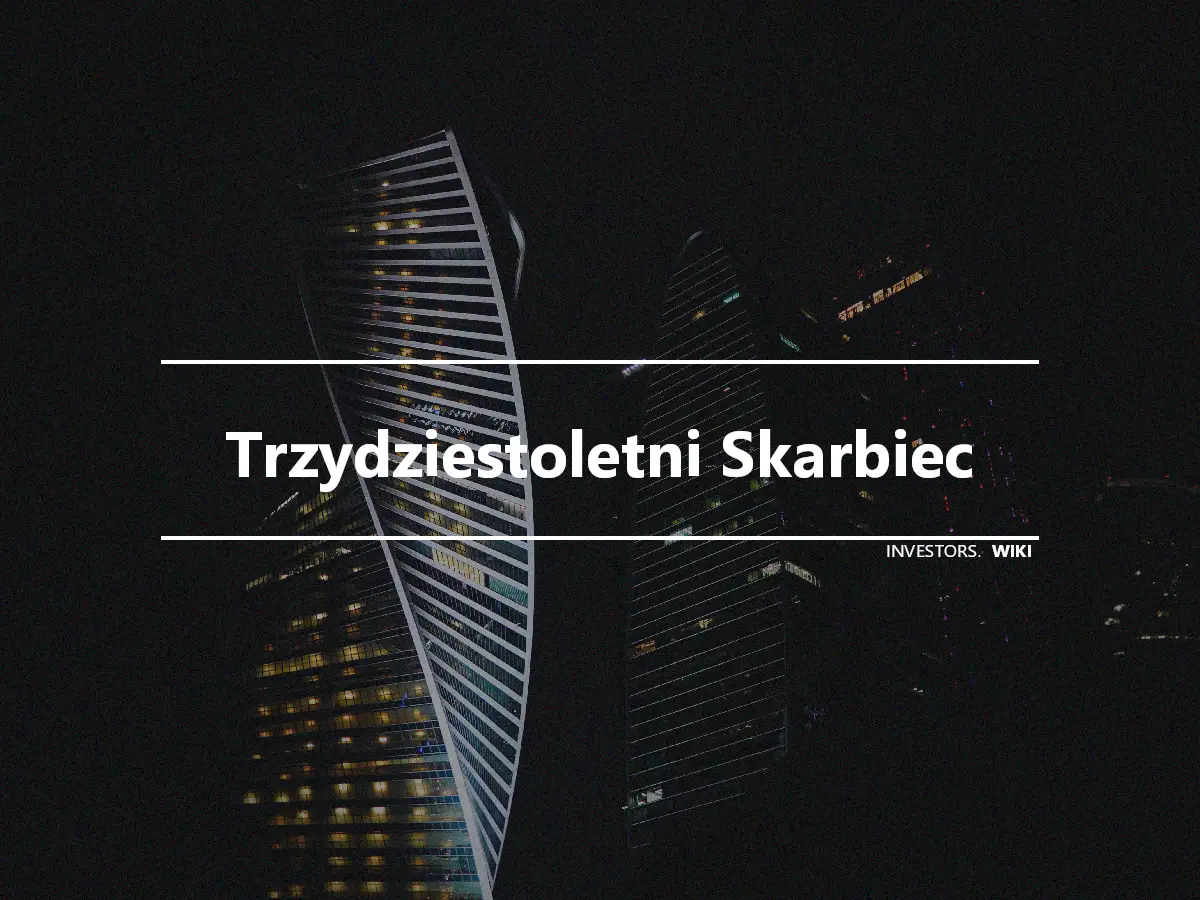 Trzydziestoletni Skarbiec