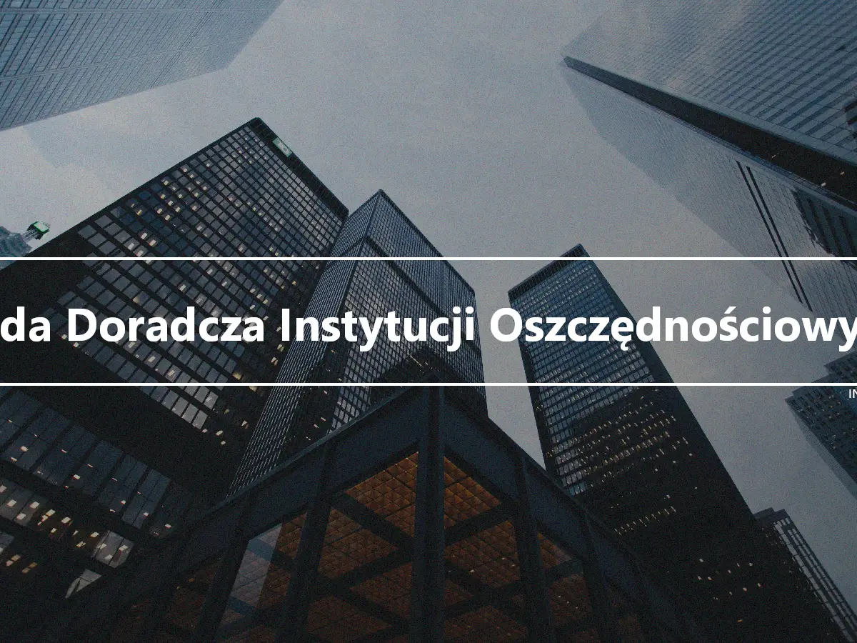 Rada Doradcza Instytucji Oszczędnościowych