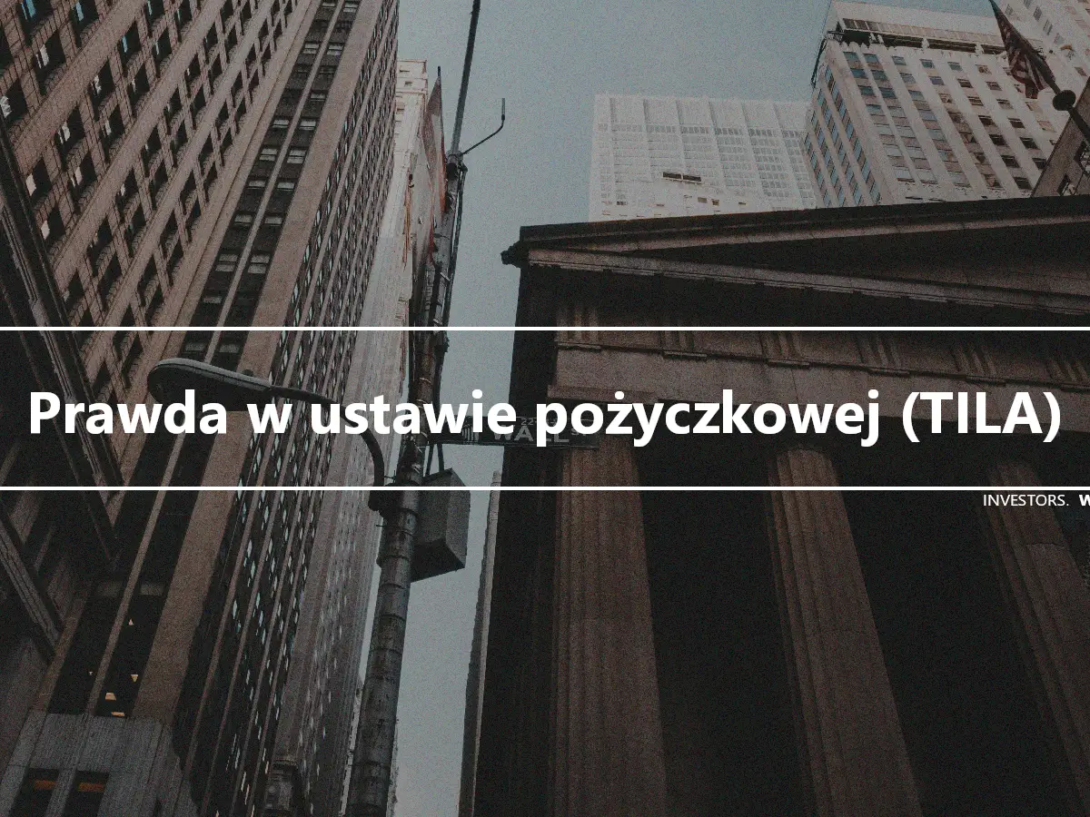 Prawda w ustawie pożyczkowej (TILA)