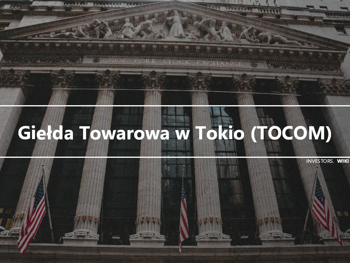 Giełda Towarowa w Tokio (TOCOM)