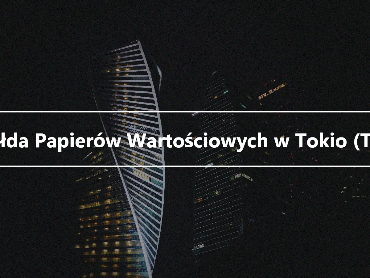 Giełda Papierów Wartościowych w Tokio (TSE)