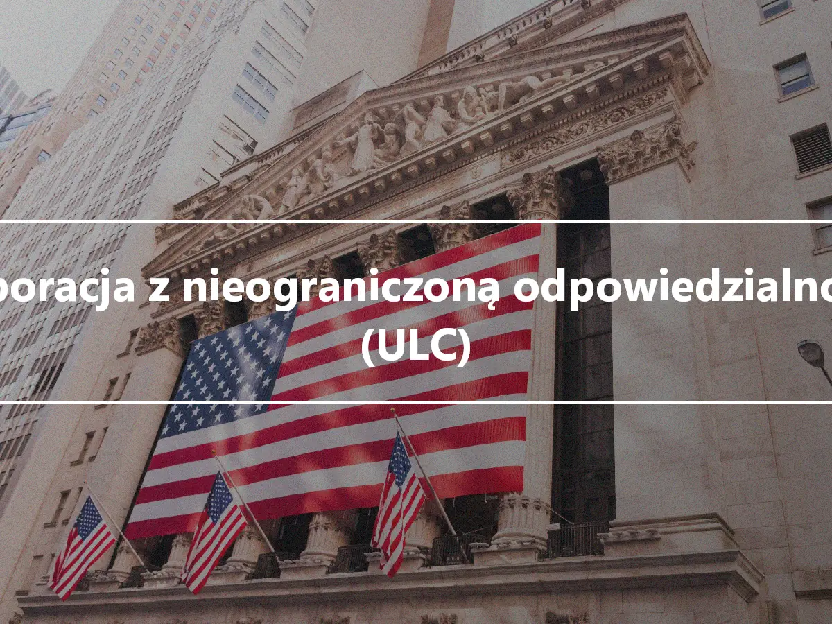 Korporacja z nieograniczoną odpowiedzialnością (ULC)