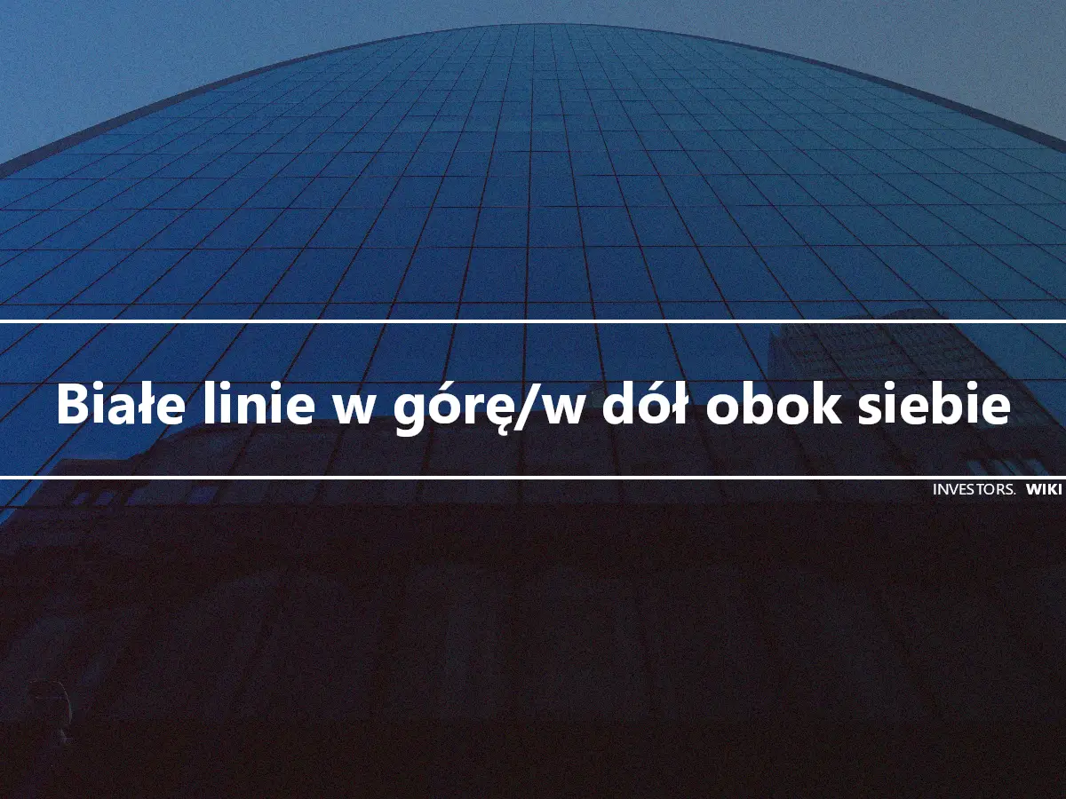 Białe linie w górę/w dół obok siebie