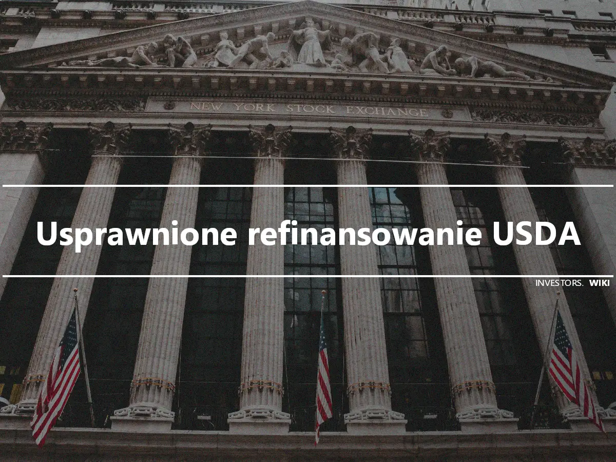Usprawnione refinansowanie USDA