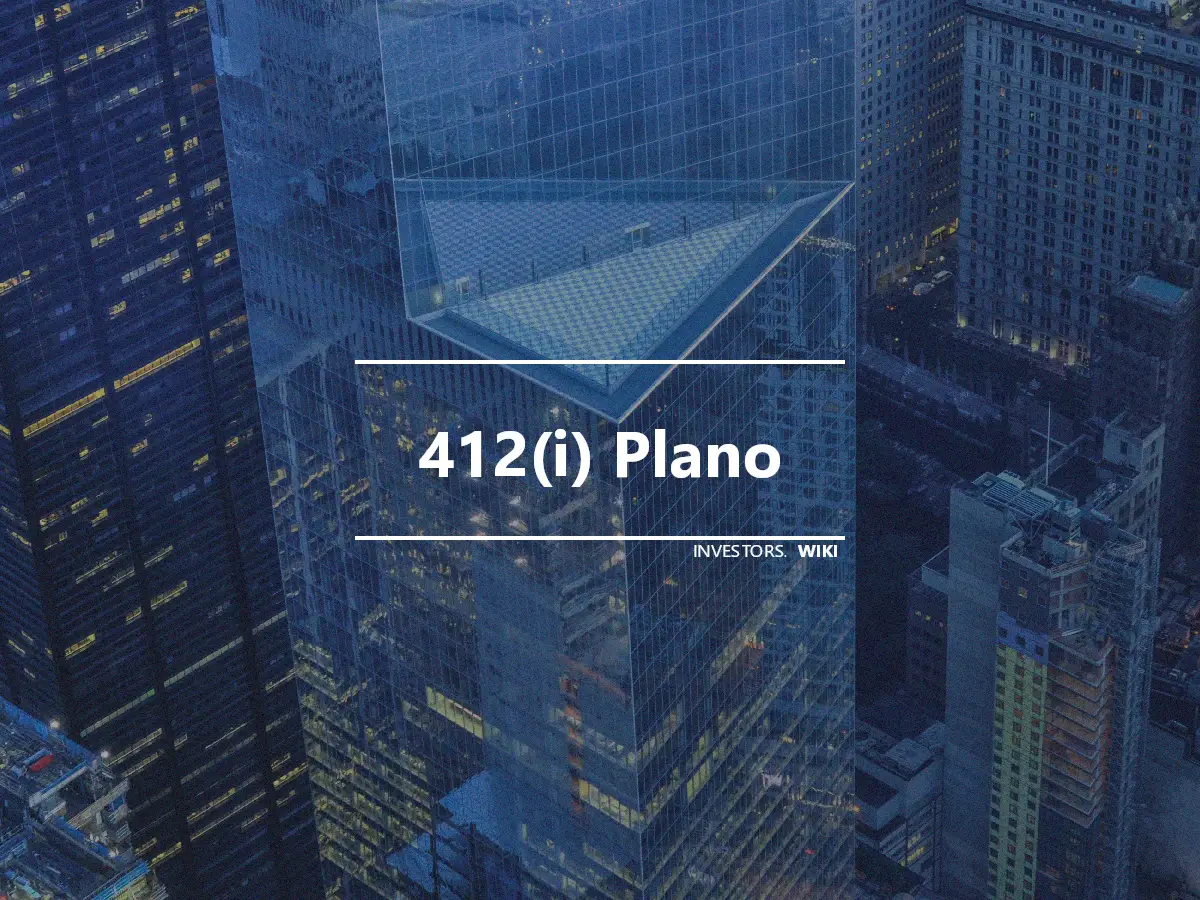 412(i) Plano