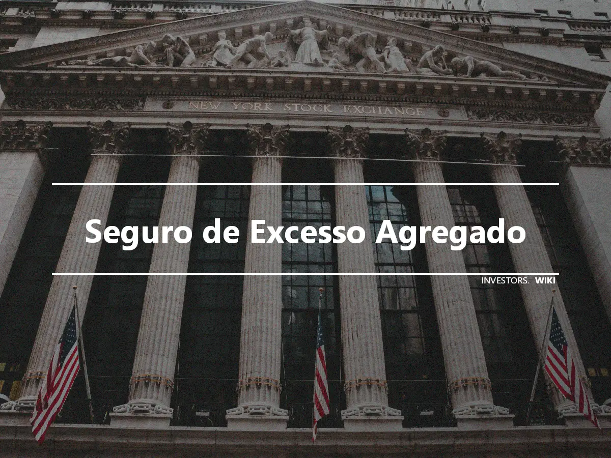 Seguro de Excesso Agregado