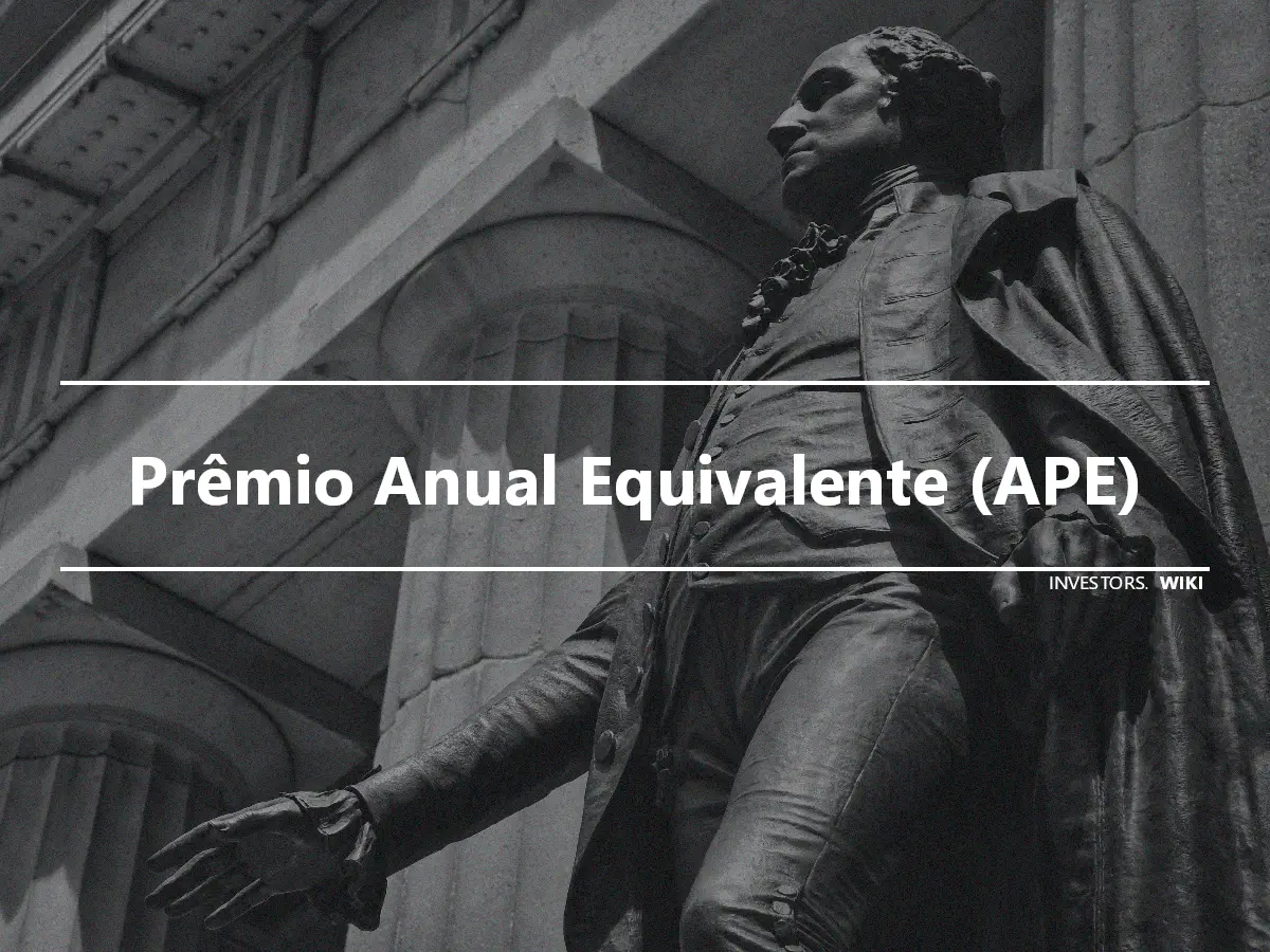 Prêmio Anual Equivalente (APE)