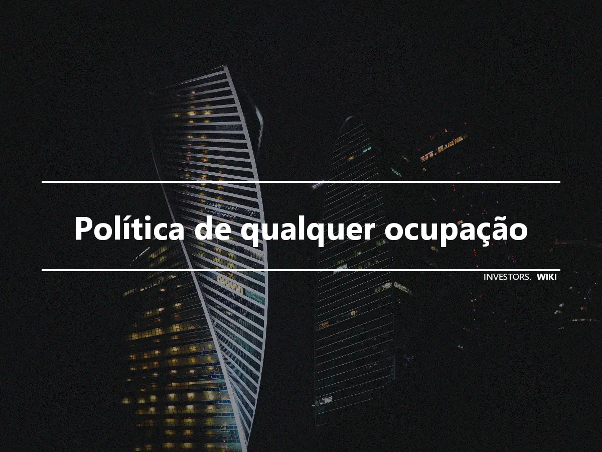 Política de qualquer ocupação