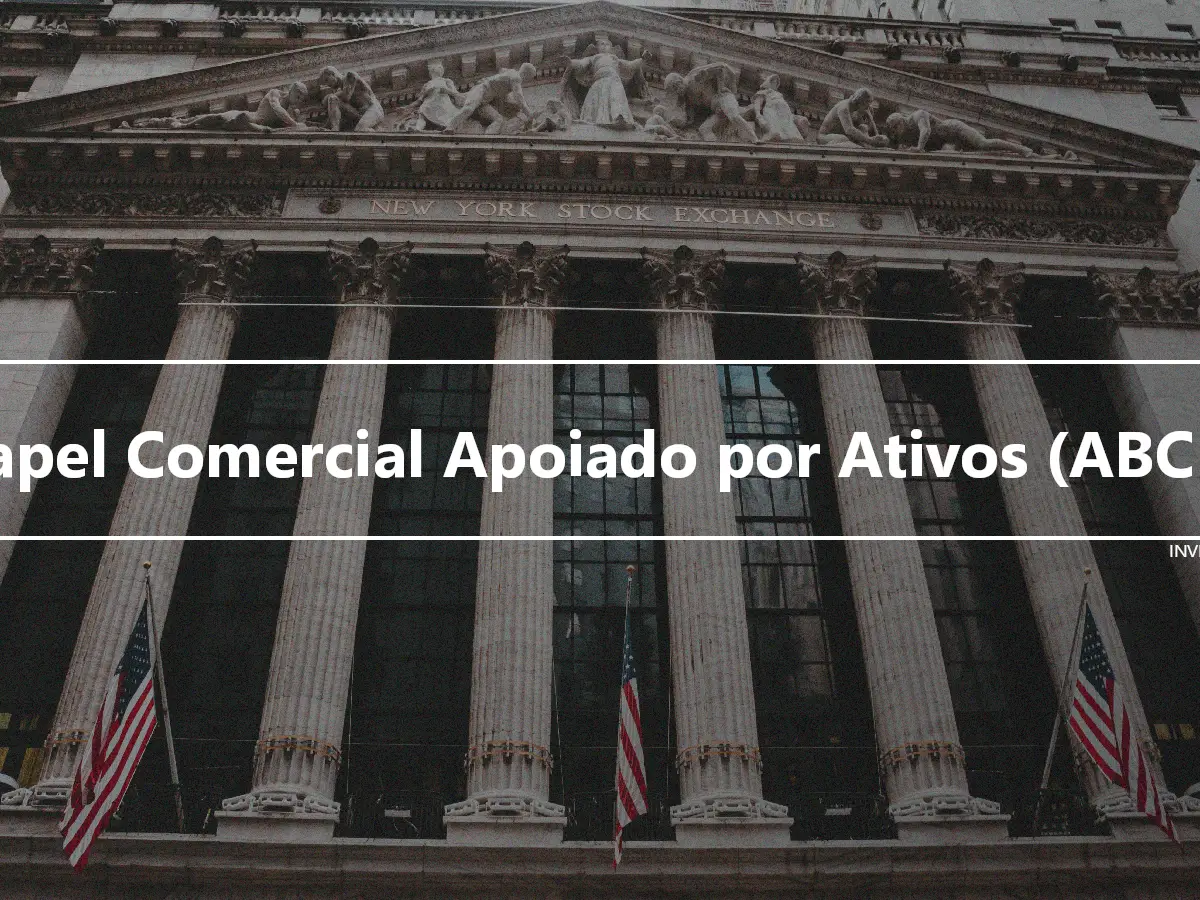 Papel Comercial Apoiado por Ativos (ABCP)