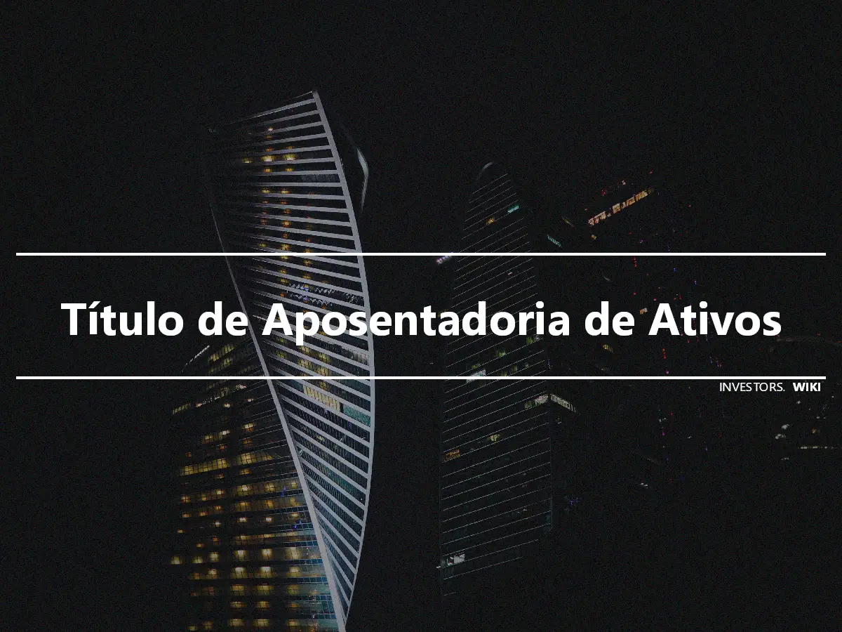 Título de Aposentadoria de Ativos