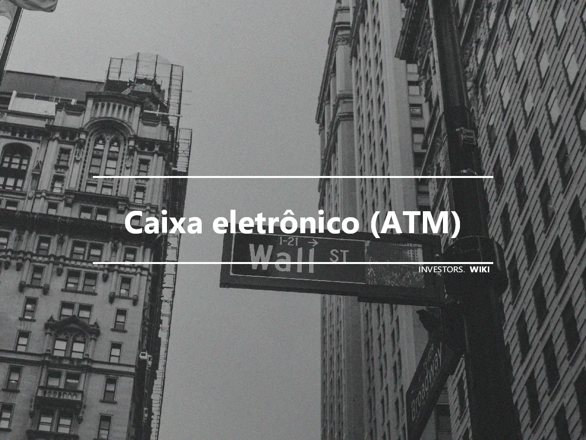 Caixa eletrônico (ATM)