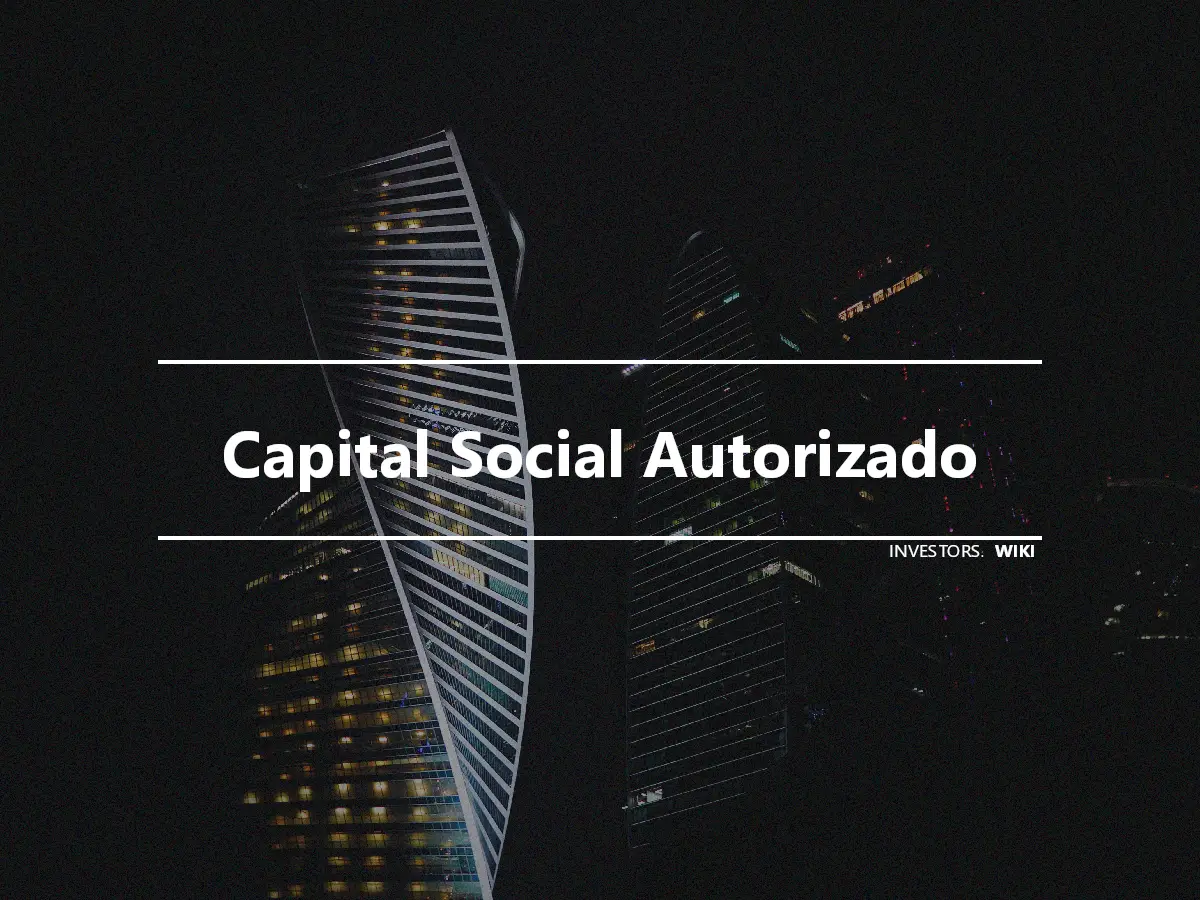 Capital Social Autorizado