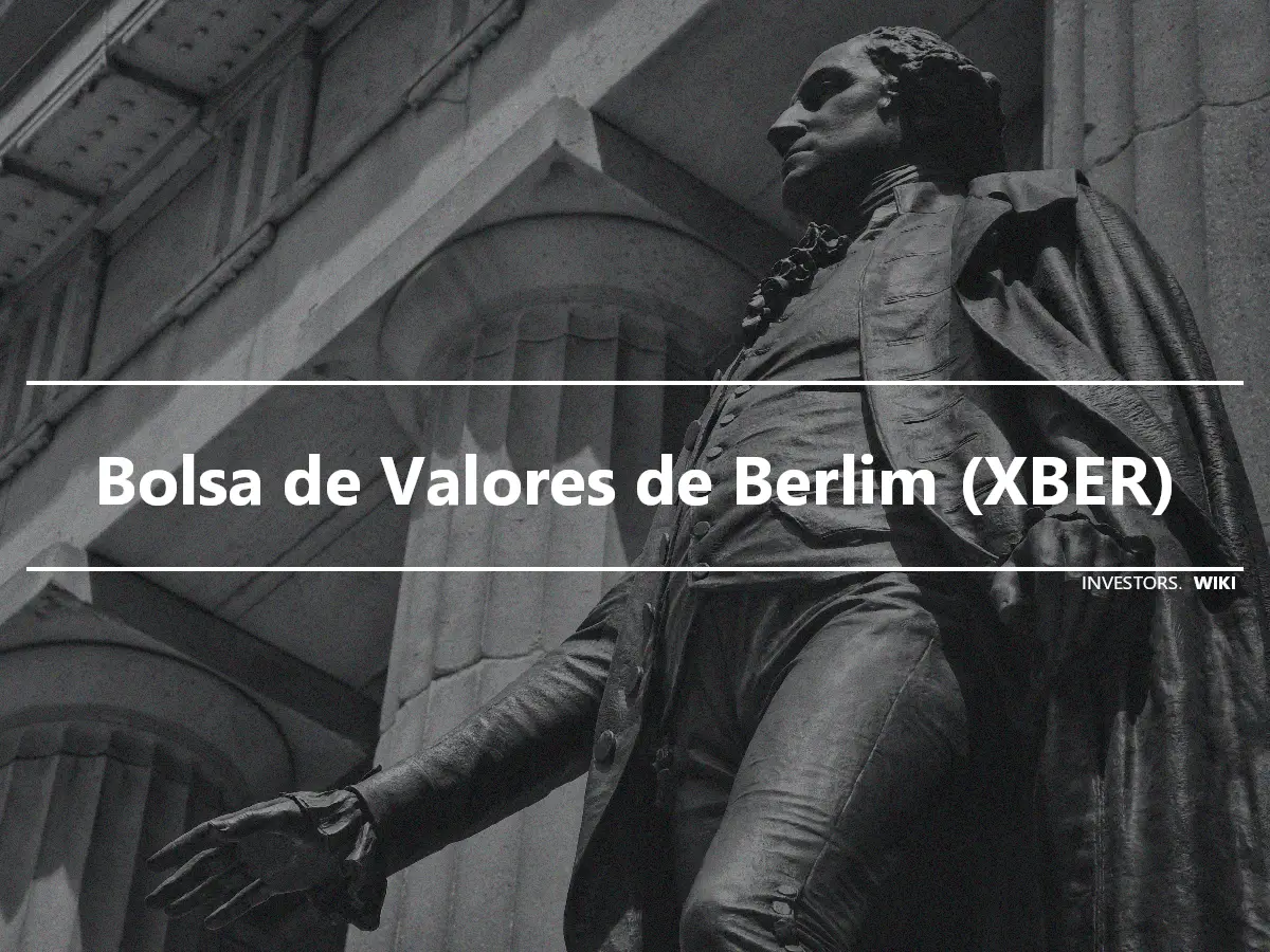 Bolsa de Valores de Berlim (XBER)