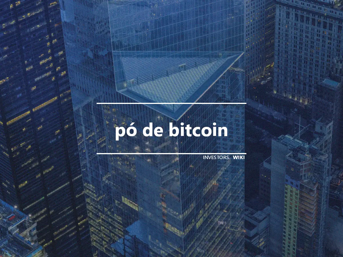 pó de bitcoin