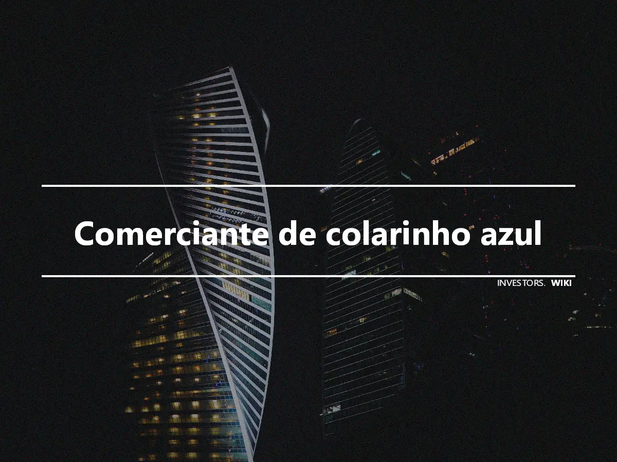 Comerciante de colarinho azul