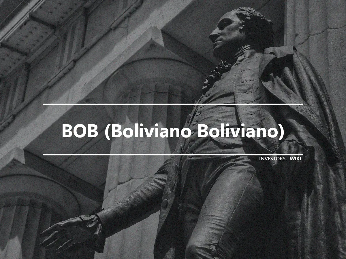BOB (Boliviano Boliviano)