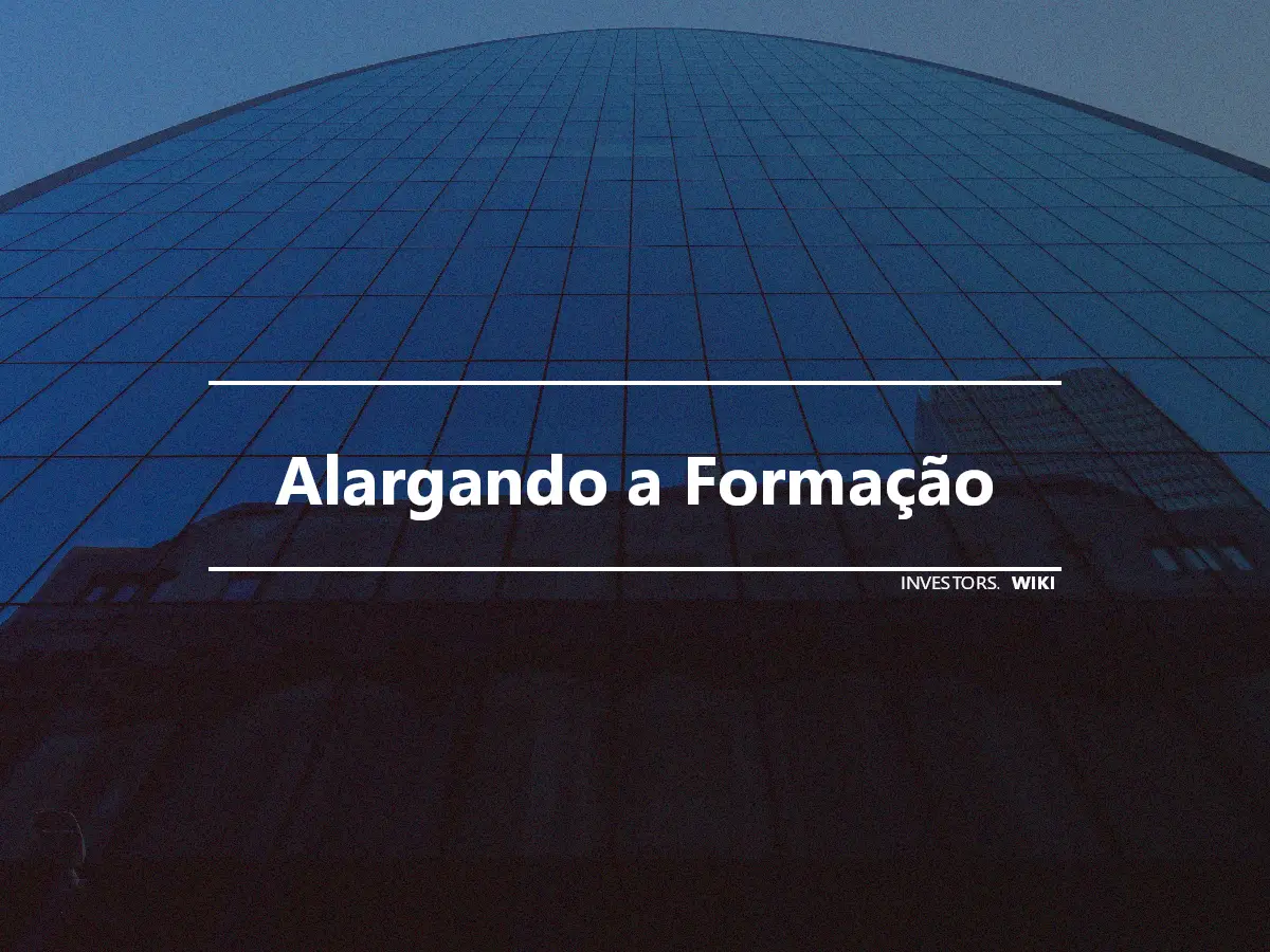 Alargando a Formação