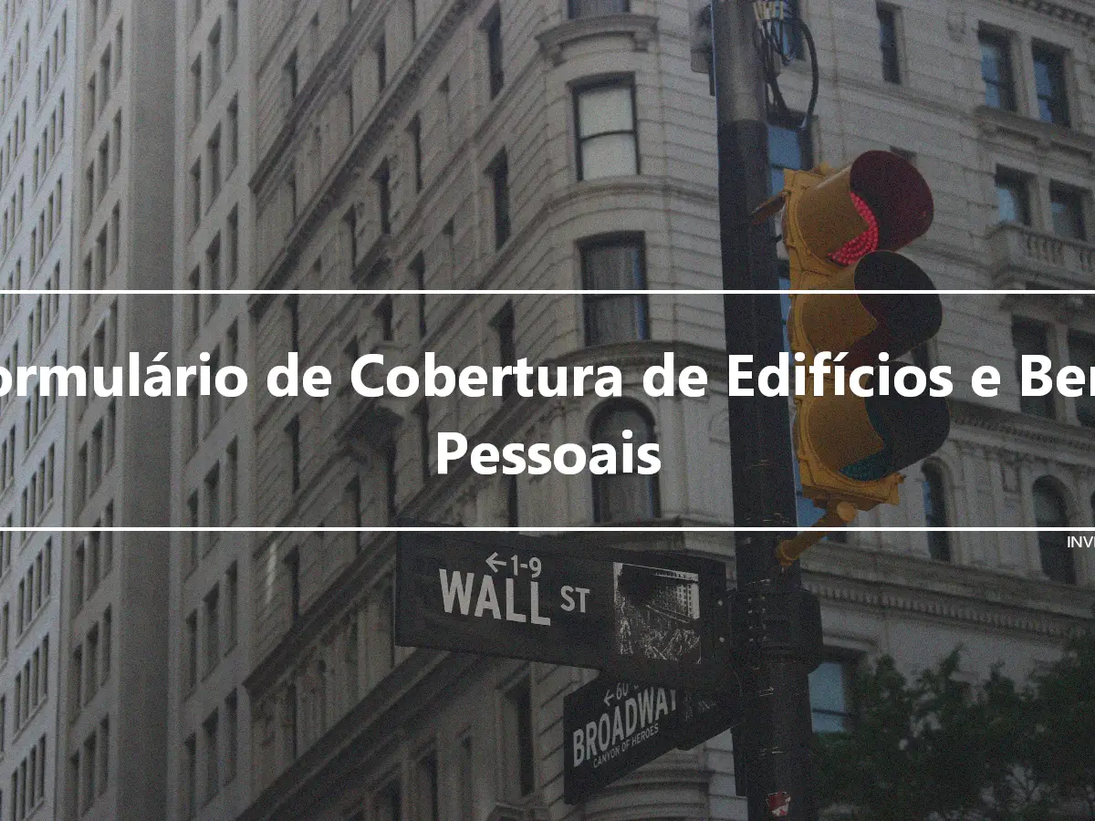 Formulário de Cobertura de Edifícios e Bens Pessoais