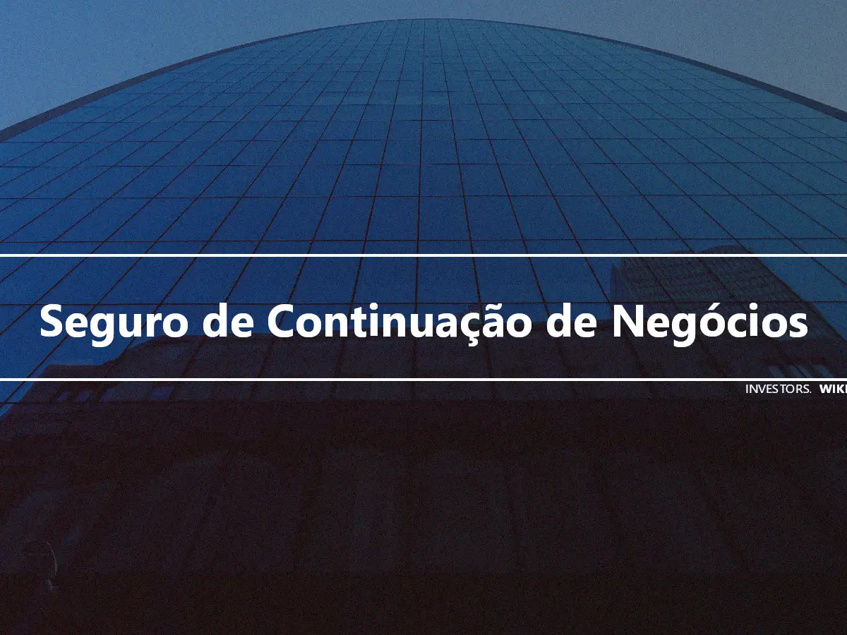 Seguro de Continuação de Negócios