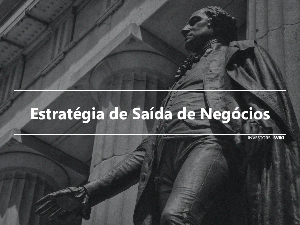 Estratégia de Saída de Negócios