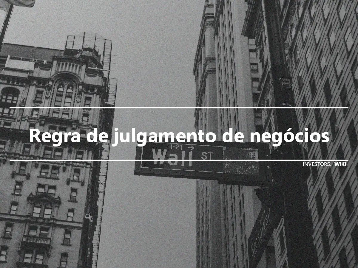 Regra de julgamento de negócios