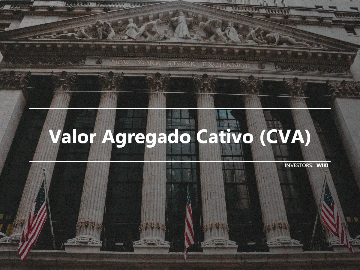 Valor Agregado Cativo (CVA)