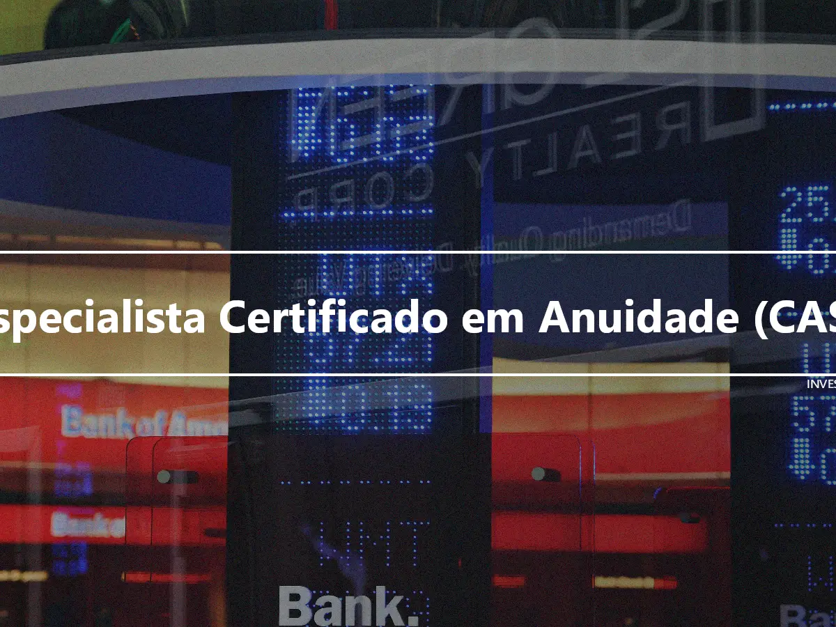 Especialista Certificado em Anuidade (CAS)