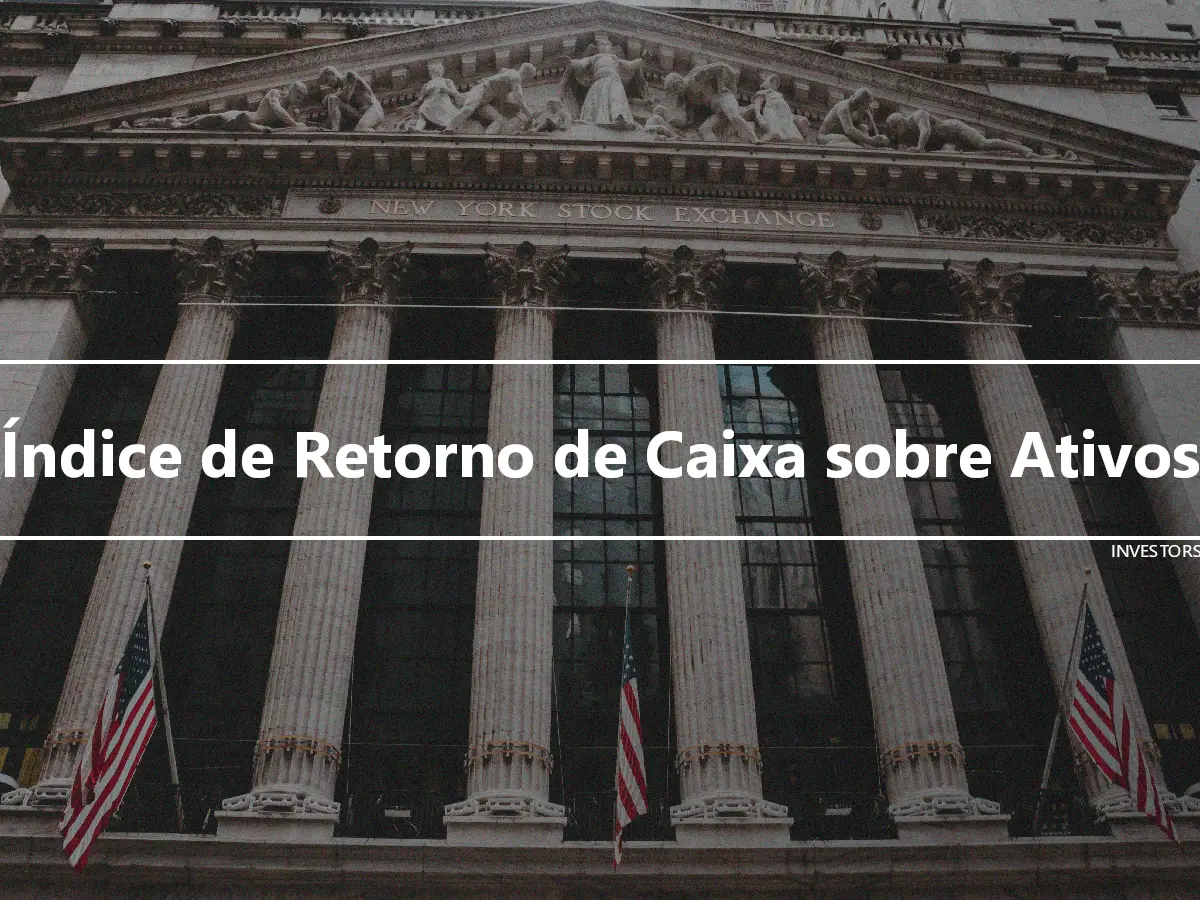 Índice de Retorno de Caixa sobre Ativos