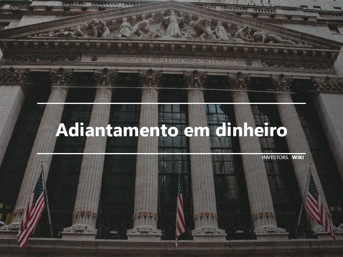 Adiantamento em dinheiro