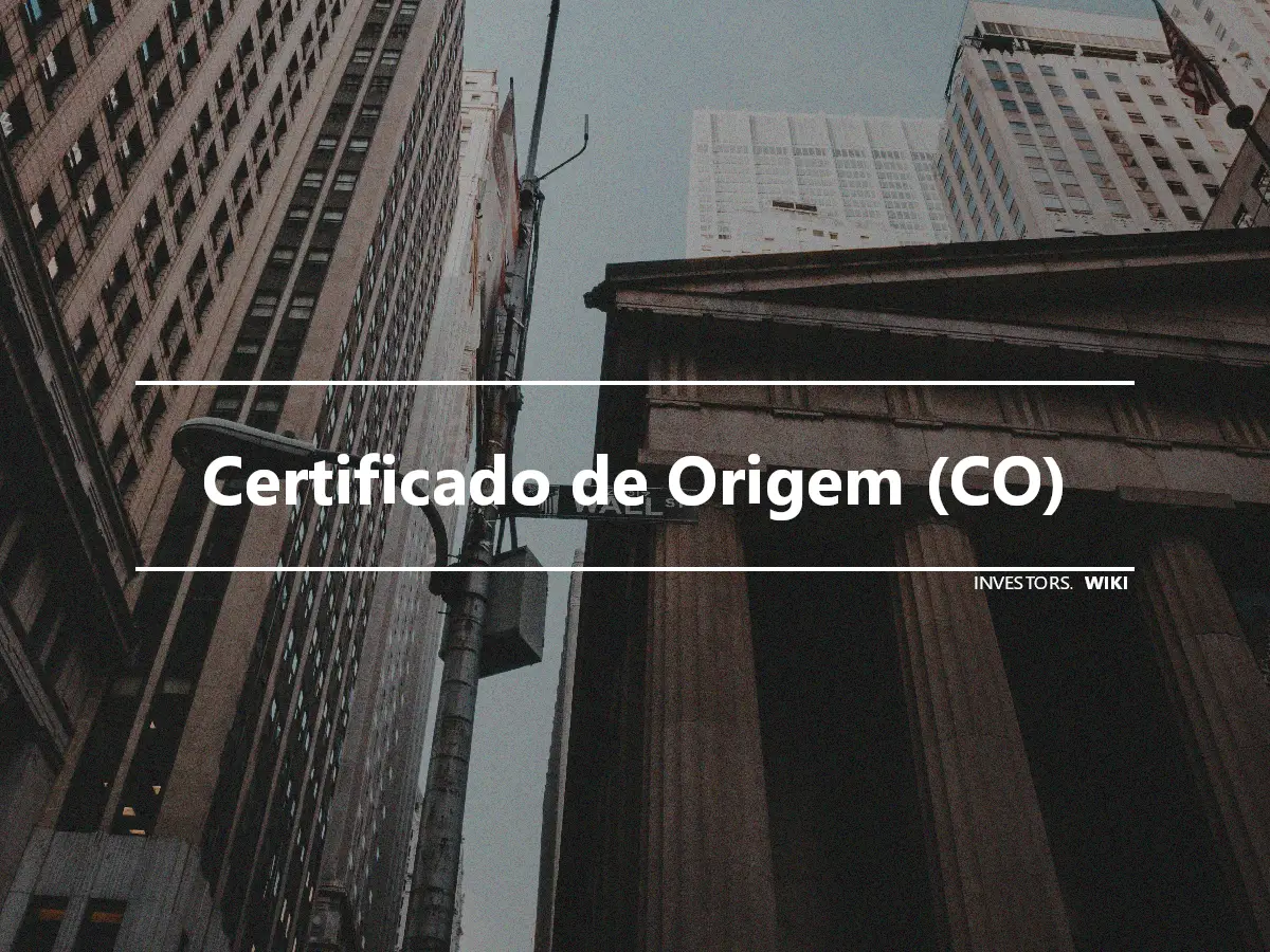Certificado de Origem (CO)